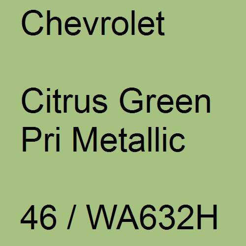 Chevrolet, Citrus Green Pri Metallic, 46 / WA632H.